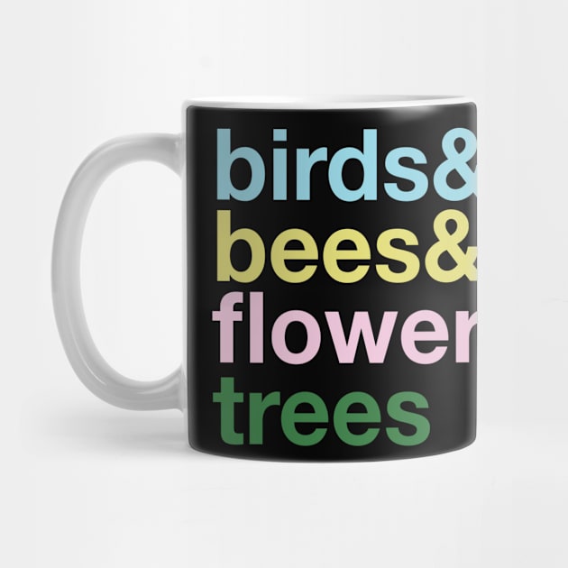 the Birds and The Bees and the Flowers and the Trees by Eugene and Jonnie Tee's